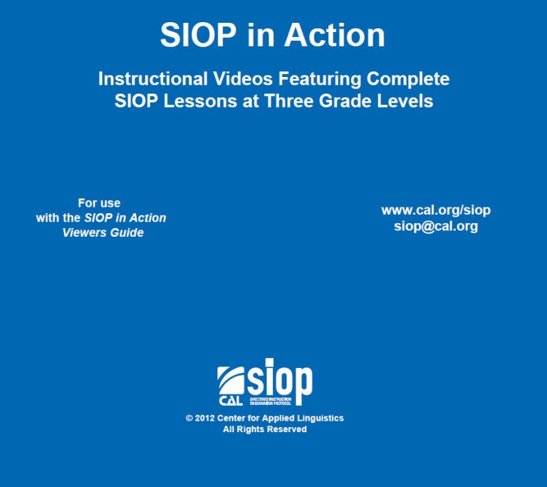 SIOP in Action Instructional Videos Featuring Complete SIOP Lessons at